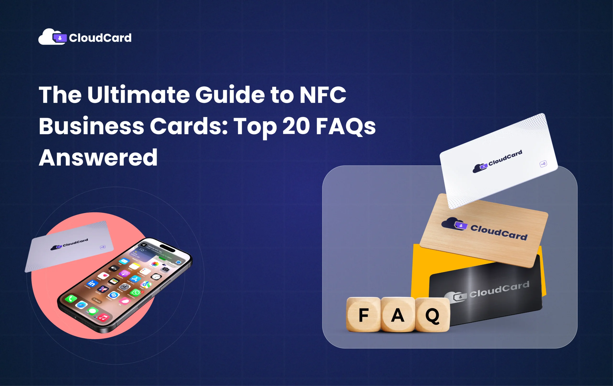 The Ultimate Guide to NFC Business Cards: Top 20 FAQs Answered 1 The Ultimate Guide to NFC Business Cards: Top 20 FAQs Answered