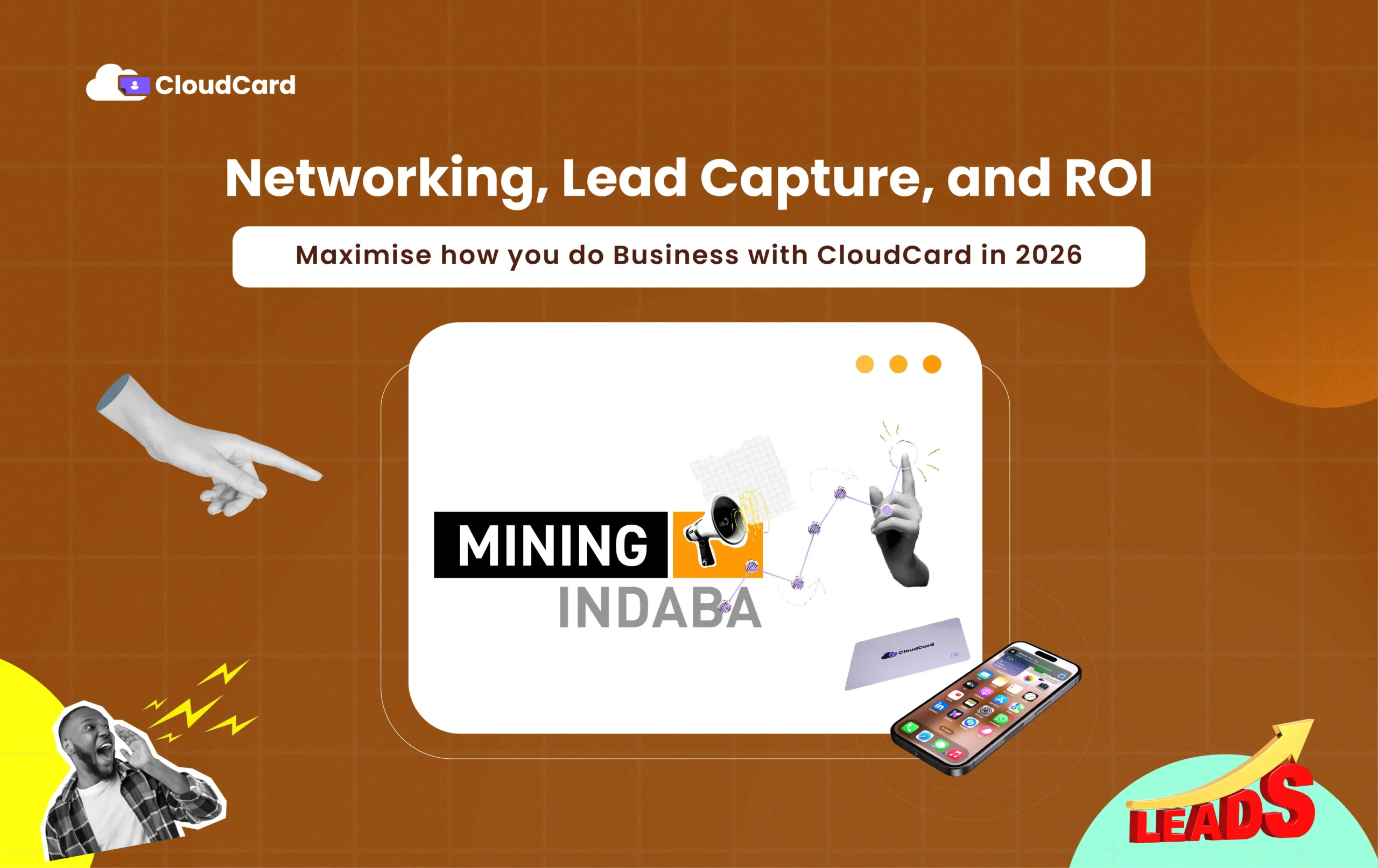 Maximise Your Networking, Lead Capture, and ROI at Mining Indaba 2026 with CloudCard 1 Maximise Your Networking, Lead Capture, and ROI at Mining Indaba 2026 with CloudCard
